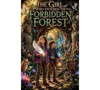 The Girl Who Entered the Forbidden Forest (18)