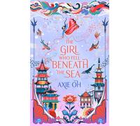 The Girl Who Fell Beneath the Sea: the New York Times b - Paperback NEW Oh, Axie