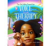 The Girl Who Found Her Voice Through Therapy