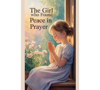 The Girl Who Found Peace in Prayer (19)