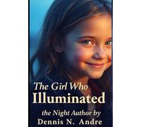 The Girl Who Illuminated The Night: A Tale of Ink, Stars, and Wonder