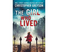 The Girl Who Lived: A Thrilling Suspense Novel: 1