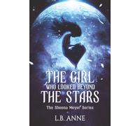 The Girl Who Looked Beyond The Stars
