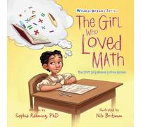 The Girl Who Loved Math: The Story Of Euphemia Haynes (1PhD)