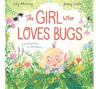 The Girl Who LOVES Bugs (The Cloud Horse Chronicles, 31)