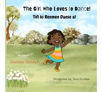 The Girl who Loves to Dance!: Tifi ki Renmen Danse a!