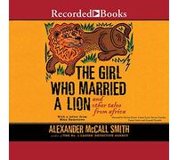 The Girl Who Married a Lion: And Other Tales from Africa