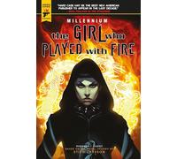 The Girl Who Played With Fire - Millennium