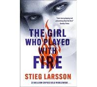 The Girl Who Played With Fire: A Dragon Tattoo story (Millennium)