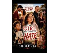 The Girl Who Refused To Hate