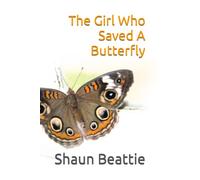 The Girl Who Saved A Butterfly