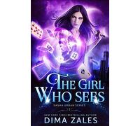The Girl Who Sees: Volume 1 (Sasha Urban Series)