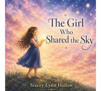 The Girl Who Shared the Sky (The Lightkeeper Collection)