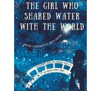 The girl who shared water with the world (Magical bridge Series)
