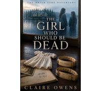 The Girl Who Should Be Dead (The Briar Lake Daughters)