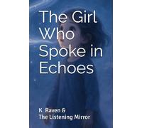 The Girl Who Spoke in Echoes (Twin Books)