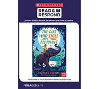 The Girl Who Stole an Elephant: teaching activities for guided and shared reading, writing, speaking, listening and more! (Read & Respond)