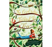 The Girl Who Talked to Trees (The Zephyr Collection, your child's library)