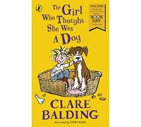 The Girl Who Thought She Was a Dog: World Book Day 2018
