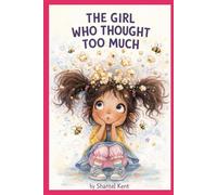 The Girl Who Thought too Much (Growing with Lily)
