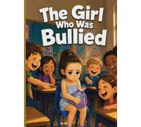 The Girl Who Was Bullied