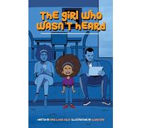 The Girl Who Wasn't Heard