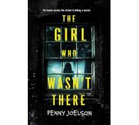 The Girl Who Wasn't There