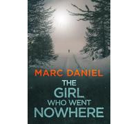 The Girl Who Went Nowhere (Ethan Archer)