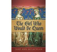The Girl Who Would Be Queen (The Kingdom of Naples)