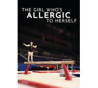 The Girl Who's Allergic To Herself [DVD]