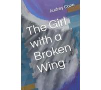 The Girl with a Broken Wing