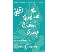 the Girl with a Broken Wing (Illustrated Edition)