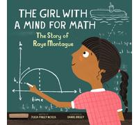 The Girl With a Mind for Math : The Story of Raye Montague