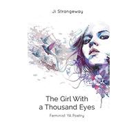 The Girl With a Thousand Eyes: Feminist YA Poetry