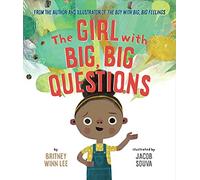 The Girl with Big, Big Questions