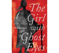 The Girl with Ghost Eyes: The Daoshi Chronicles, Book One
