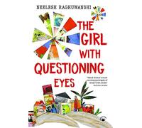 The Girl With Questioning Eyes: A Novel translated from the Hindi