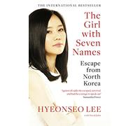 The Girl with Seven Names – Escape from North Korea