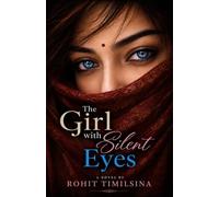 THE GIRL WITH SILENT EYES: She Carried a Love No One Was Meant to Discover