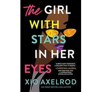 The Girl with Stars in Her Eyes: A story of love, loss, and rock-and-roll (The Lillys)