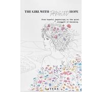 The Girl With Tangled Hope: From fragile beginnings to the quiet strength of becoming.