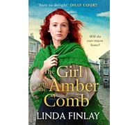 The Girl with the Amber Comb: A captivating historical fiction romance book from the Queen of West Country Saga