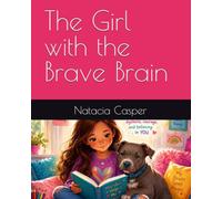 The Girl with the Brave Brain
