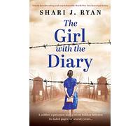 The Girl with the Diary: Utterly heartbreaking and unputdownable World War Two historical fiction: 1 (Last Words)