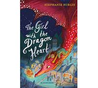 The Girl with the Dragon Heart: (The Dragon Heart Series)