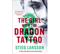 The Girl with the Dragon Tattoo: The genre-defining thriller that introduced the world to Lisbeth Salander (Paperback) - Stieg Larsson Book