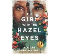 The Girl with the Hazel Eyes: Second Edition