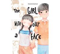 The Girl Without a Face, Vol. 1