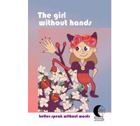 The girl without hands without words: The Fairy Tales of the Brothers Grimm for Children; implicit language support; vocabulary expansion (fairy tales without words)
