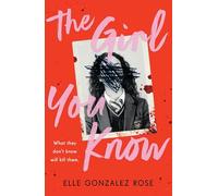 The Girl You Know : A twisty dark academia thriller